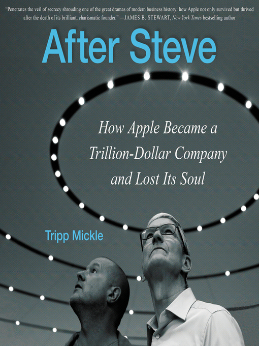 Title details for After Steve by Tripp Mickle - Available